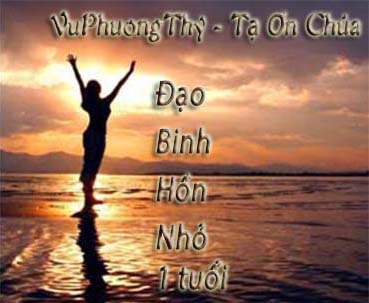 Dao Binh Hon Nho - Sinh Nhat 1 Nam - Ta On Chua - Vu Phuong Thy